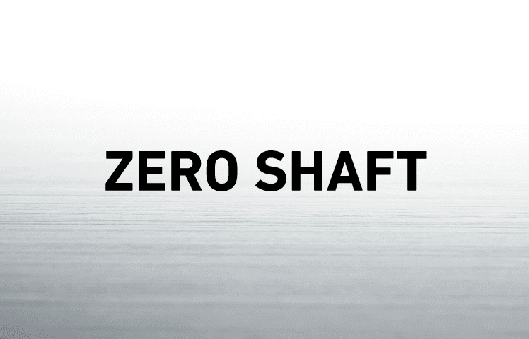 ZEROSHAFT